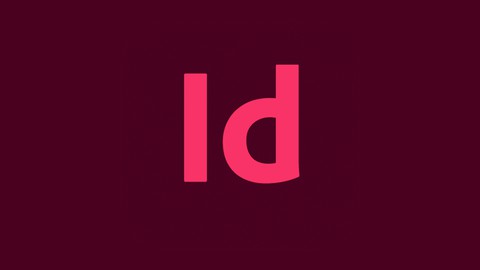 Adobe InDesign 2021 Ultimate Course