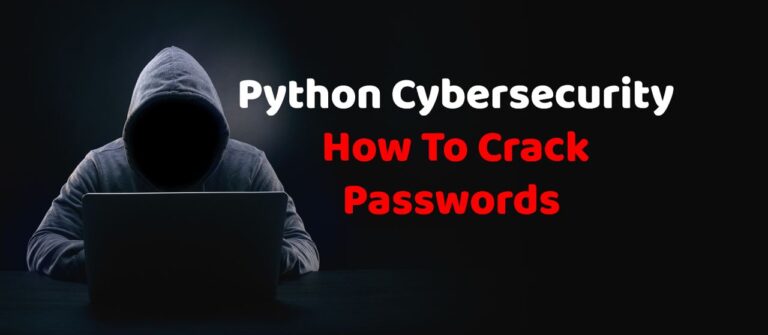 Python Cybersecurity — How To Crack Passwords
